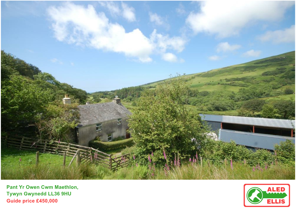 Pant Yr Owen Cwm Maethlon, Tywyn Gwynedd LL36 9HU Guide Price £450,000 on the Kind Instructions of GROUND FLOOR SITTING ROOM G H & V a Edwards