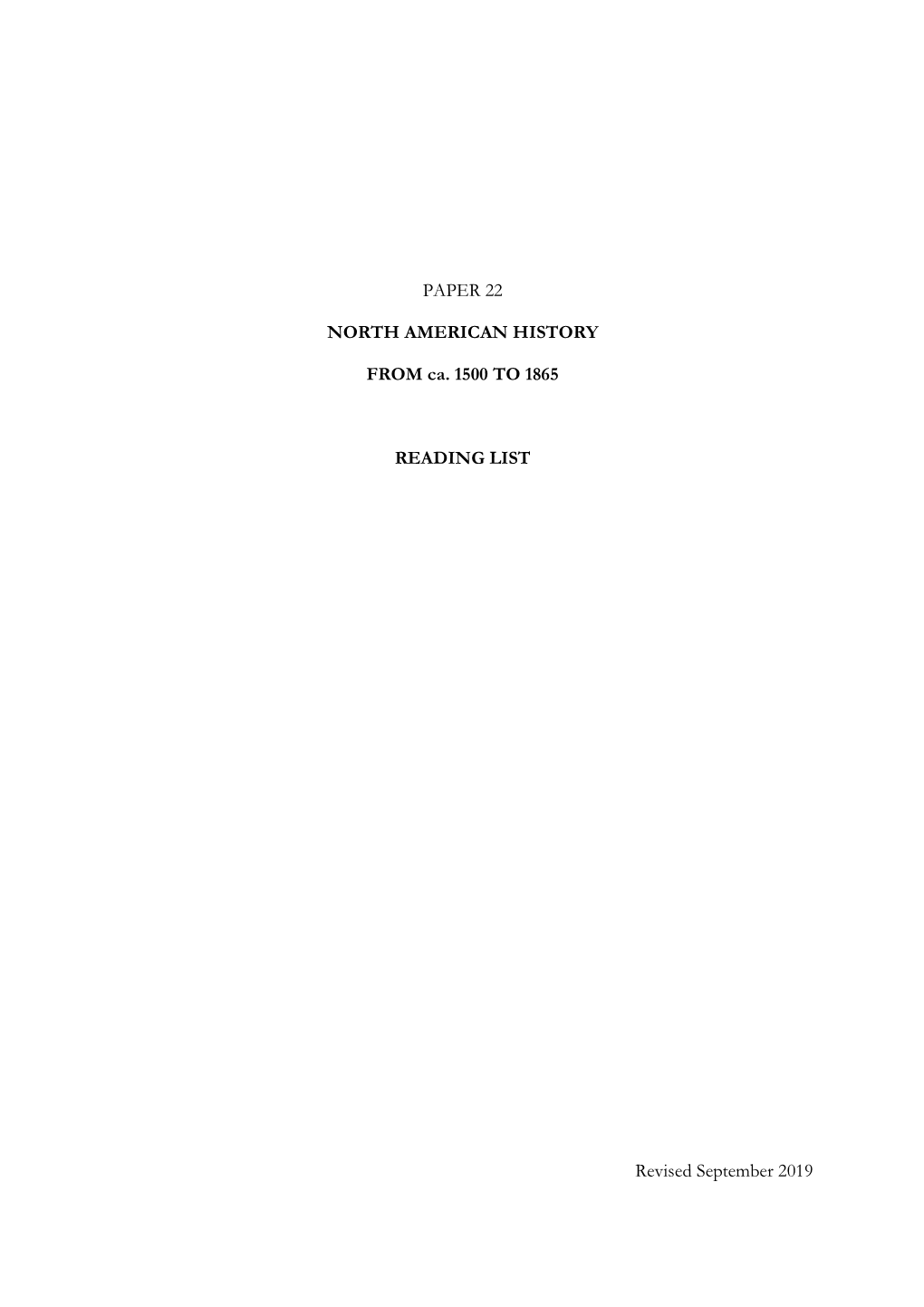 PAPER 22 NORTH AMERICAN HISTORY from Ca. 1500 to 1865