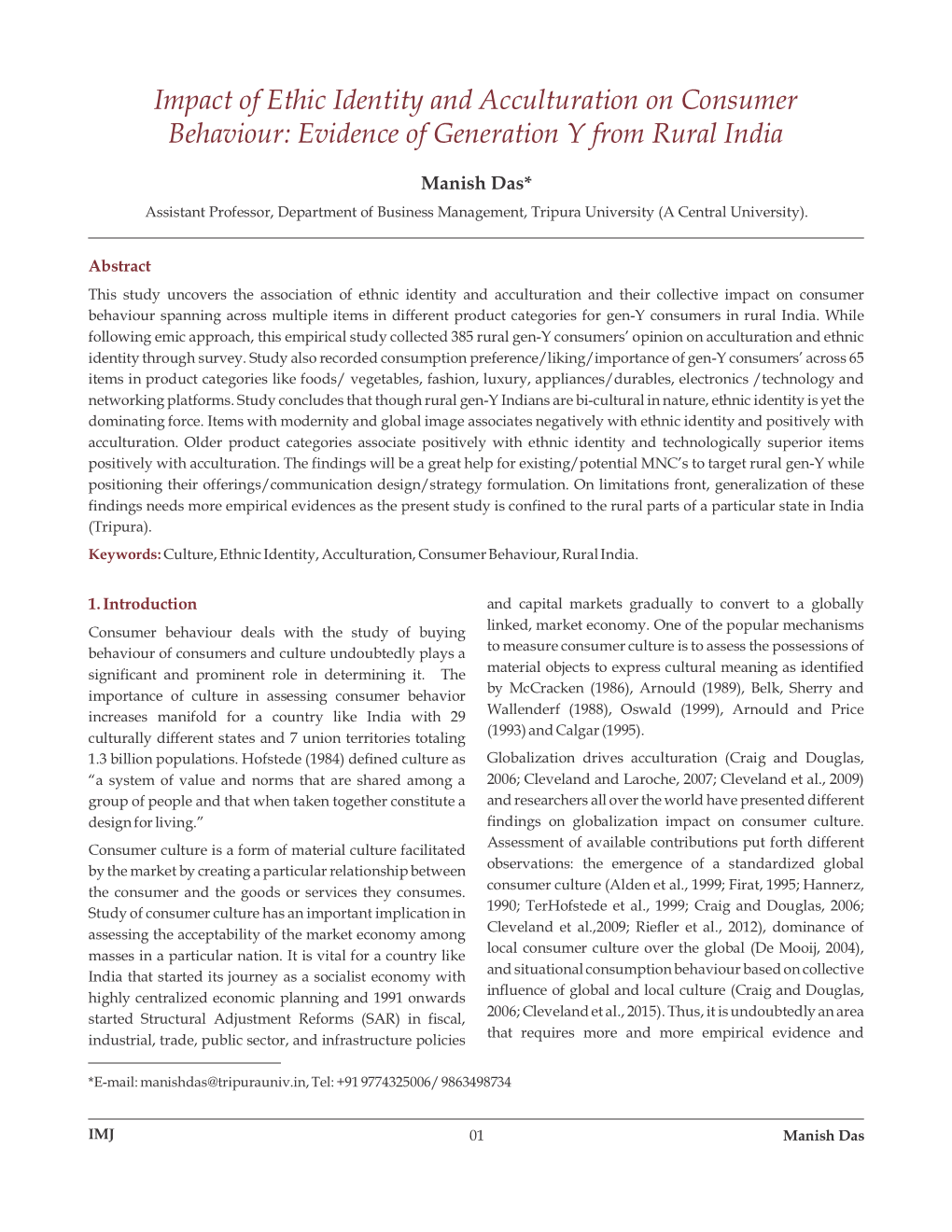 Impact of Ethic Identity and Acculturation on Consumer Behaviour: Evidence of Generation Y from Rural India