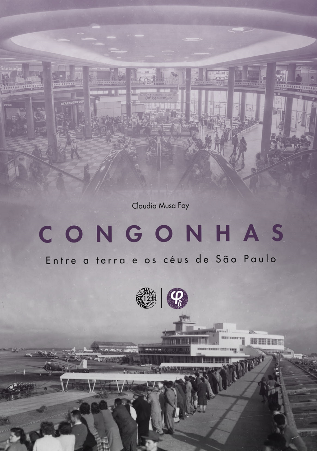 Congonhas: Entre a Terra E Os Céus De São Paulo [Recurso Eletrônico] / Claudia Musa Fay -- Porto Alegre, RS: Editora Fi, 2018