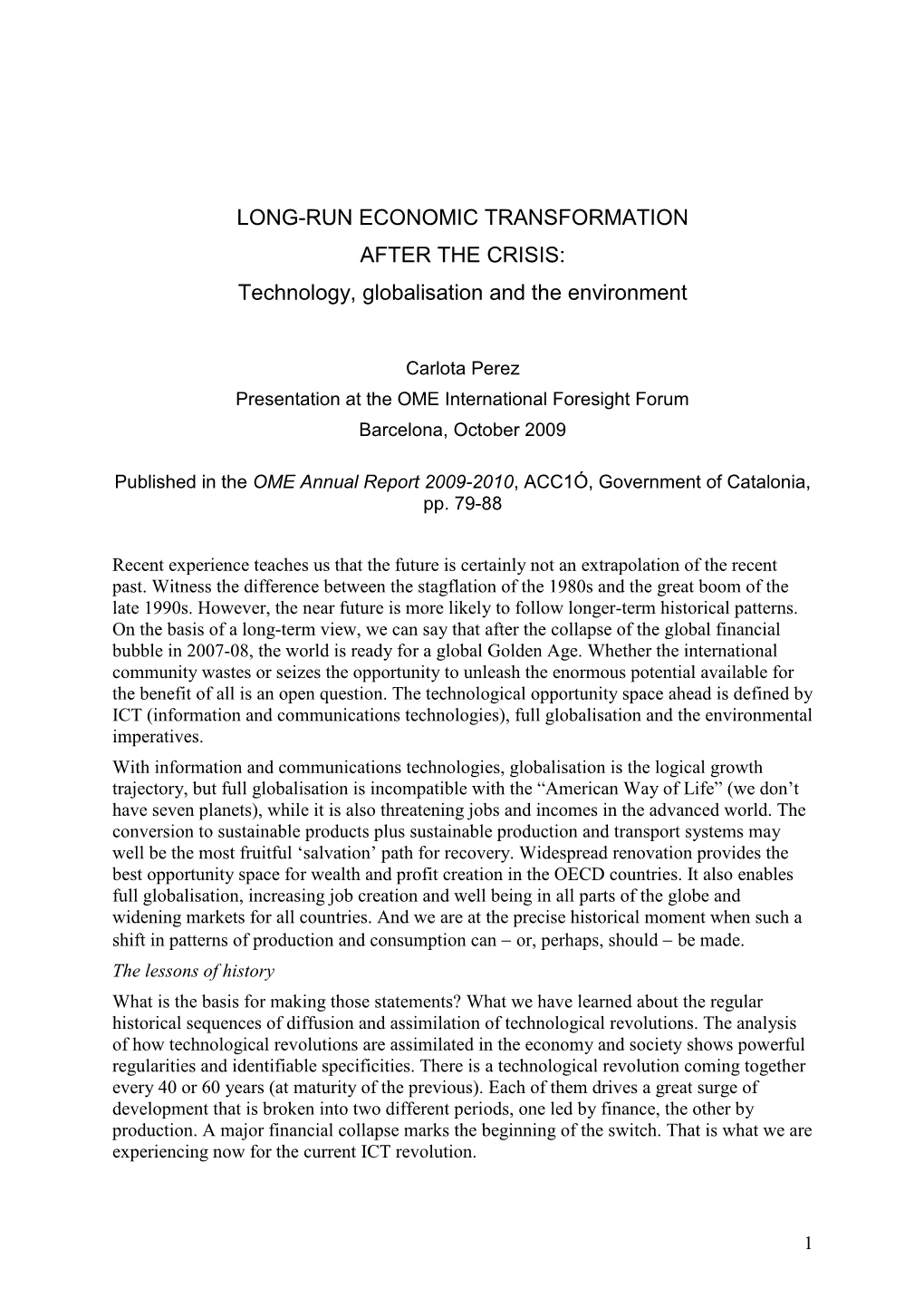 LONG-RUN ECONOMIC TRANSFORMATION AFTER the CRISIS: Technology, Globalisation and the Environment