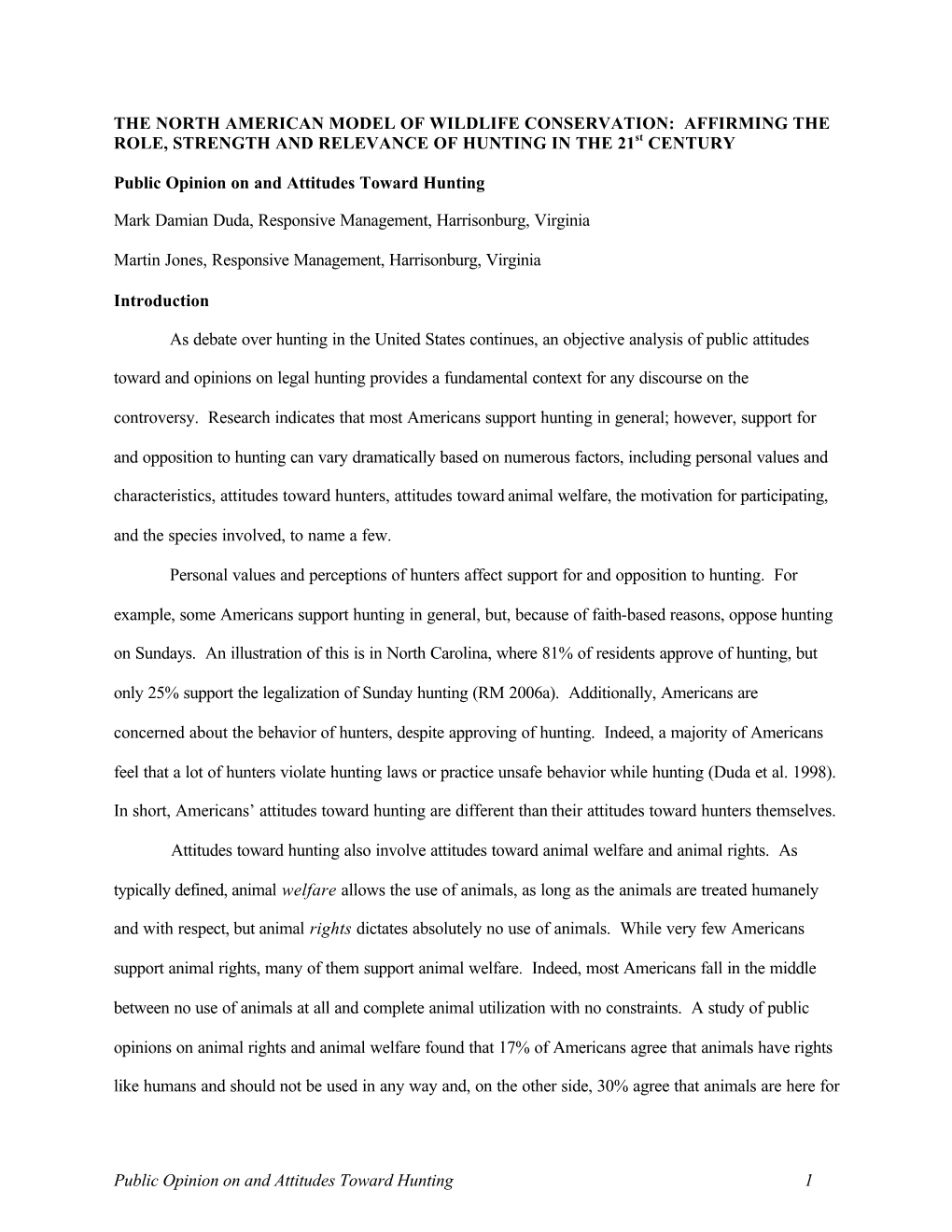 Public Opinion on and Attitudes Toward Hunting 1 the NORTH AMERICAN MODEL of WILDLIFE CONSERVATION: AFFIRMING the ROLE, STRENGT