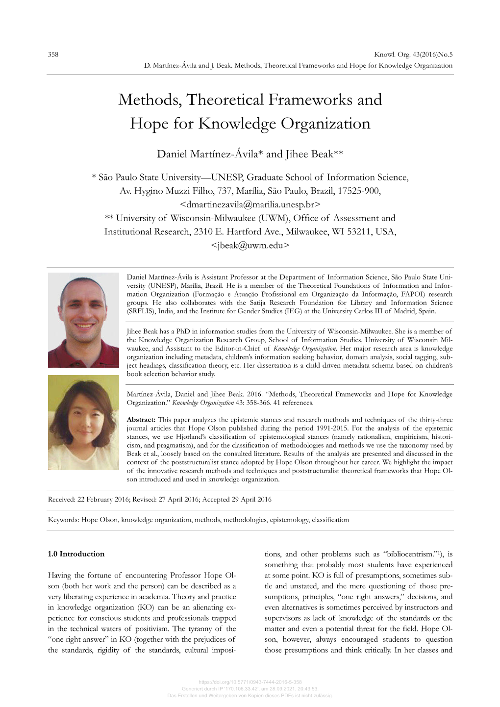 Methods, Theoretical Frameworks and Hope for Knowledge Organization