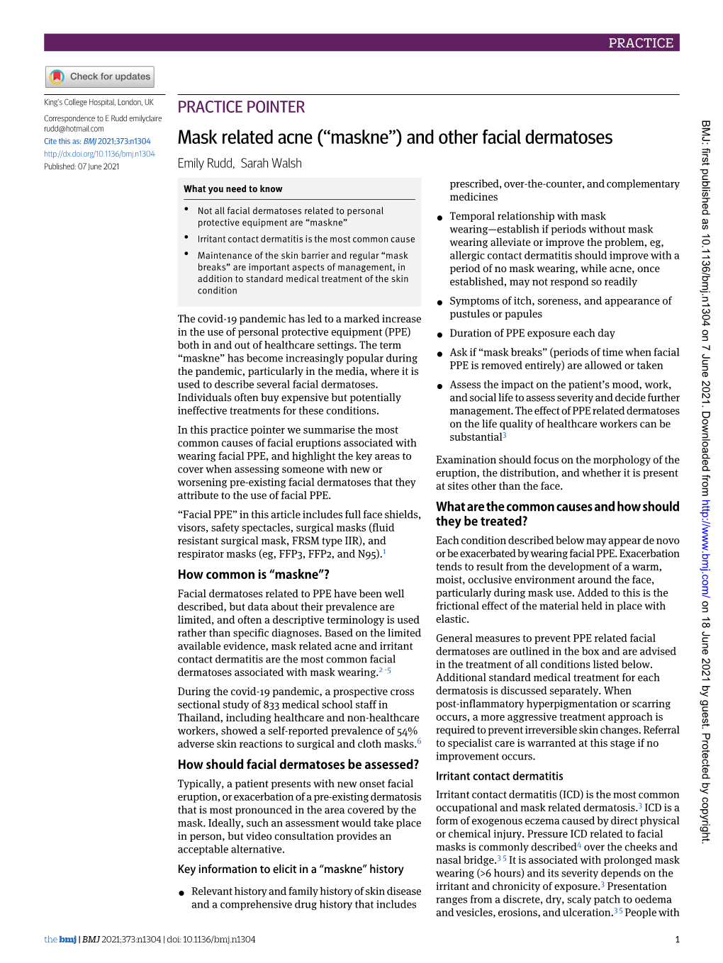 Mask Related Acne (“Maskne”) and Other Facial Dermatoses Published: 07 June 2021 Emily Rudd, Sarah Walsh