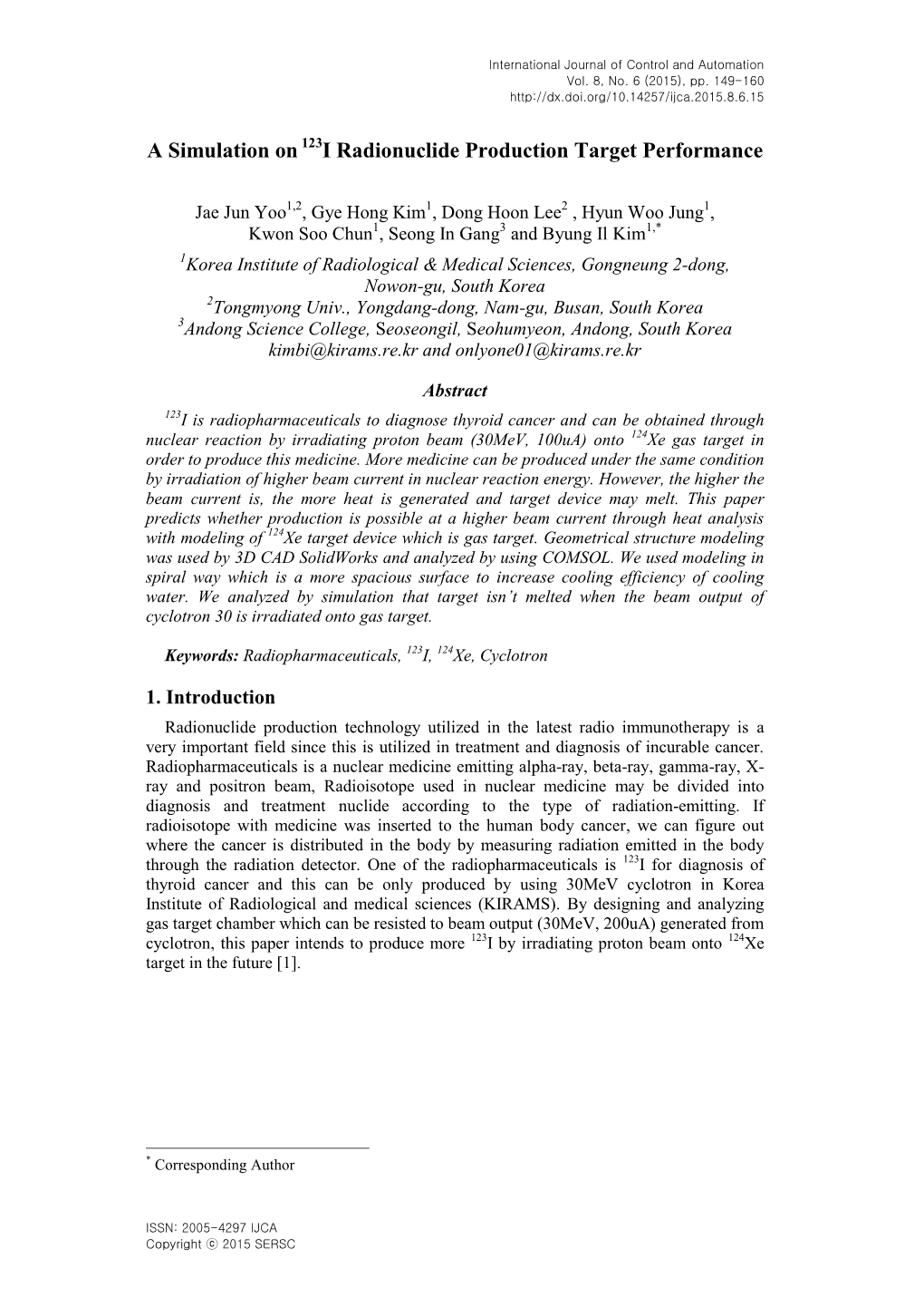 A Simulation on I Radionuclide Production Target Performance