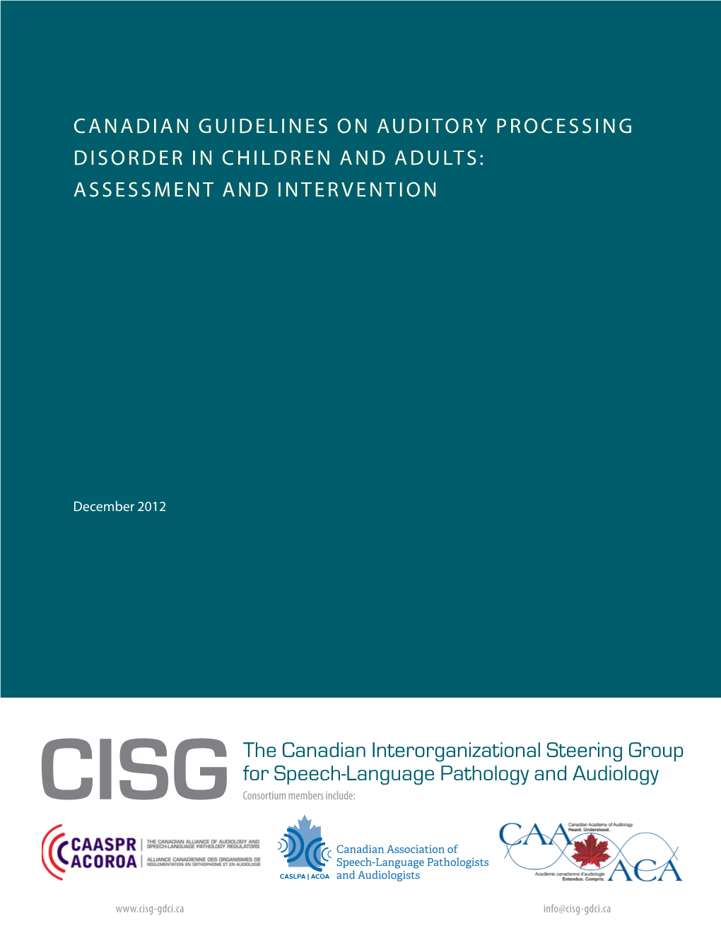 Canadian Guidelines on Auditory Processing Disorder in Children and Adults: Assessment and Intervention