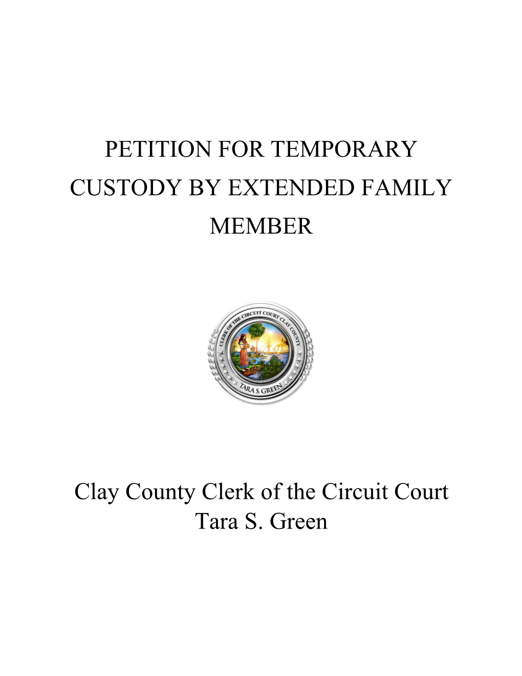 Petition for Temporary Custody by Extended Family Member