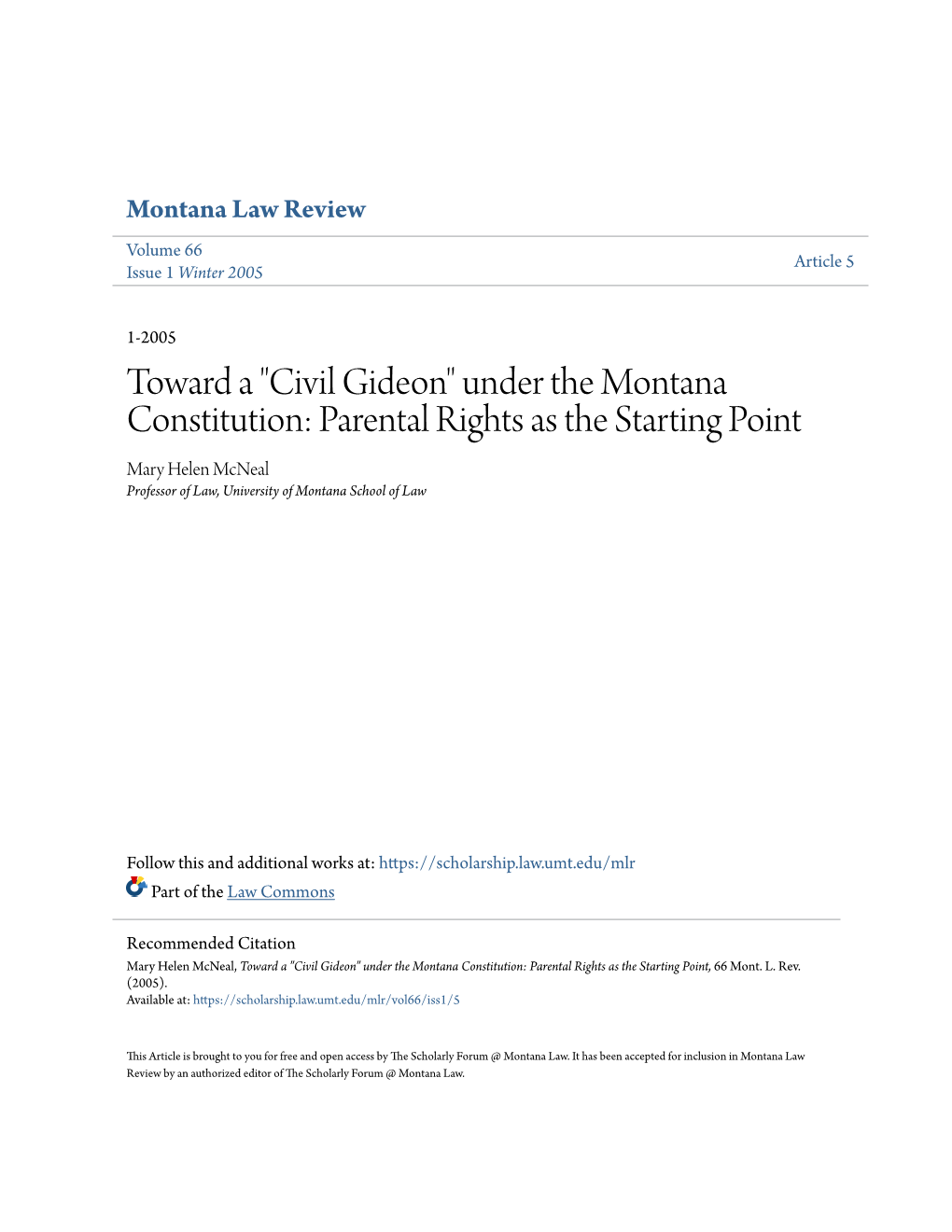 Under the Montana Constitution: Parental Rights As the Starting Point Mary Helen Mcneal Professor of Law, University of Montana School of Law