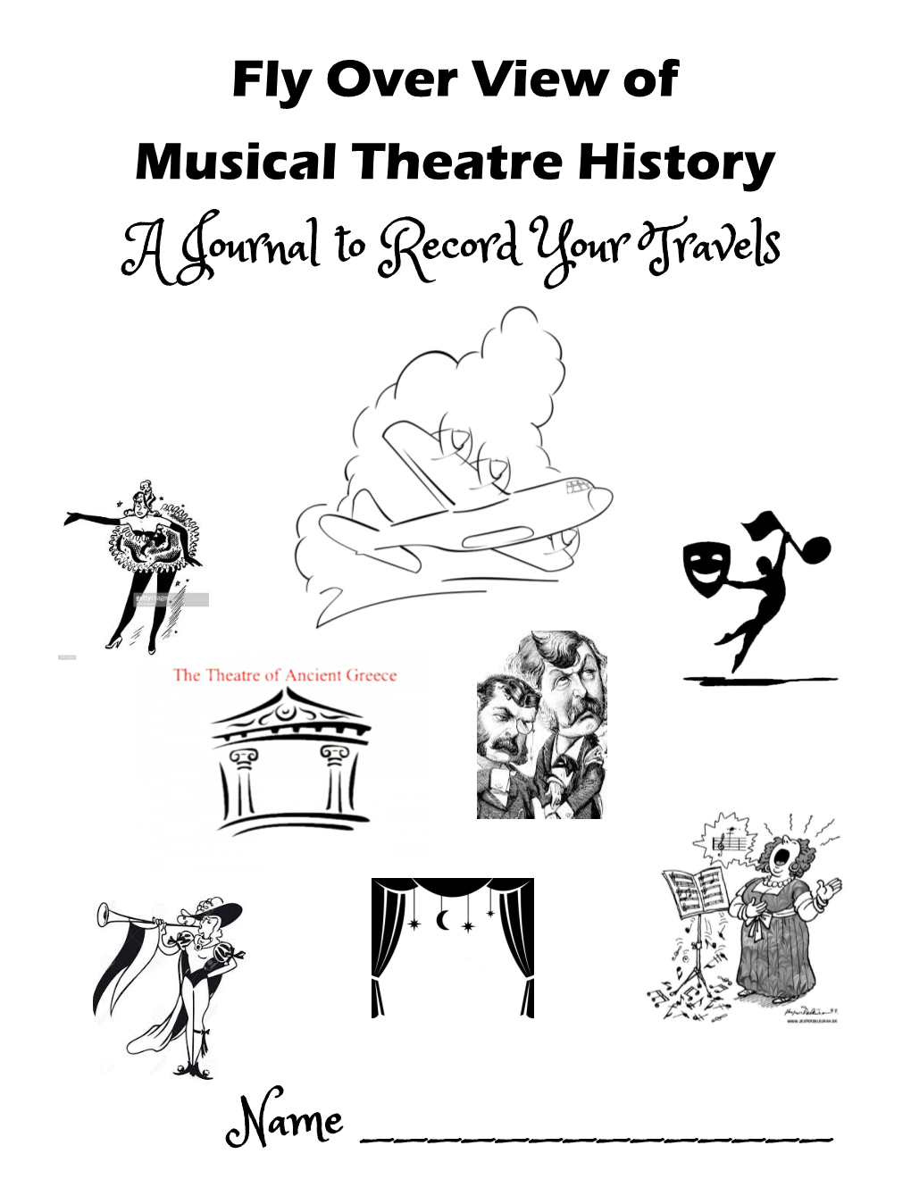 Fly Over View of Musical Theatre History a Journal to Record Your Travels