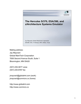 The Hercules S/370, ESA/390, and Z/Architecture Systems Emulator