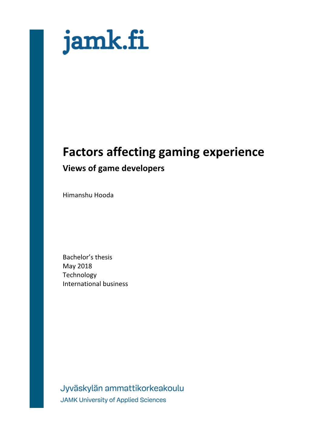 Factors Affecting Gaming Experience Views of Game Developers