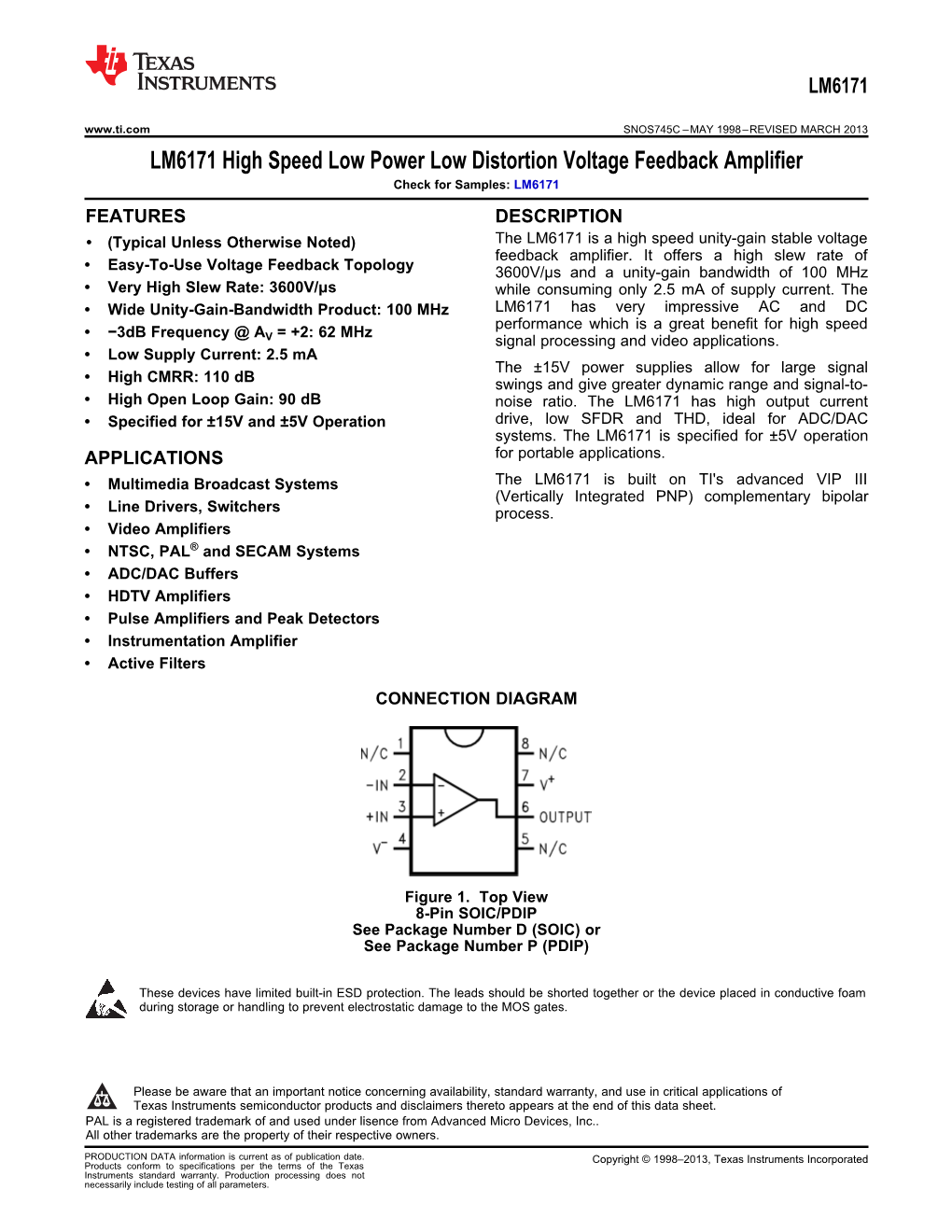 LM6171 High Speed Low Power Low Distortion Voltage Feedback Amplifier Check for Samples: LM6171