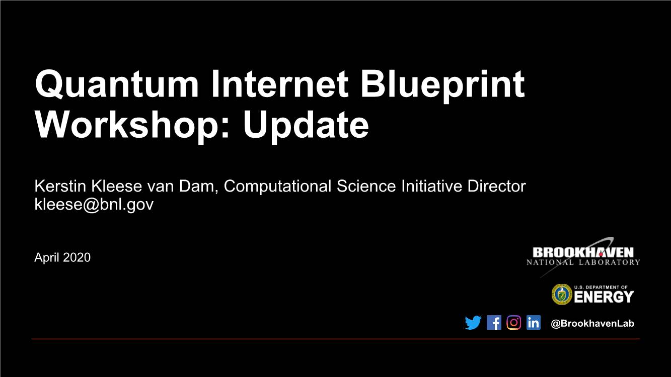 Quantum Internet Blueprint Workshop: Update