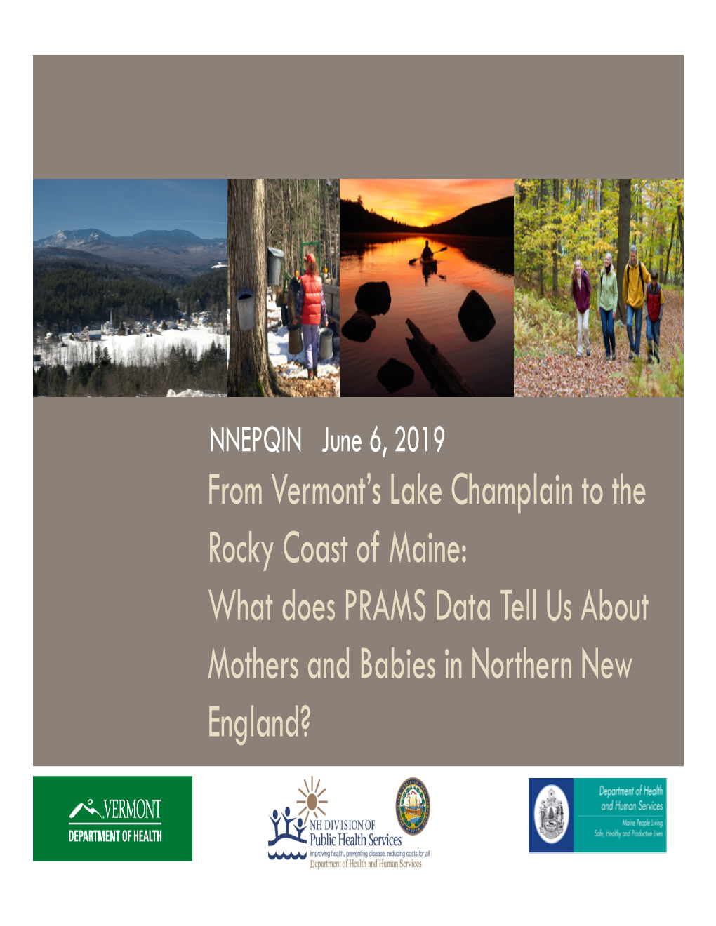 PRAMS in Northern New England, 2016-2017 Births