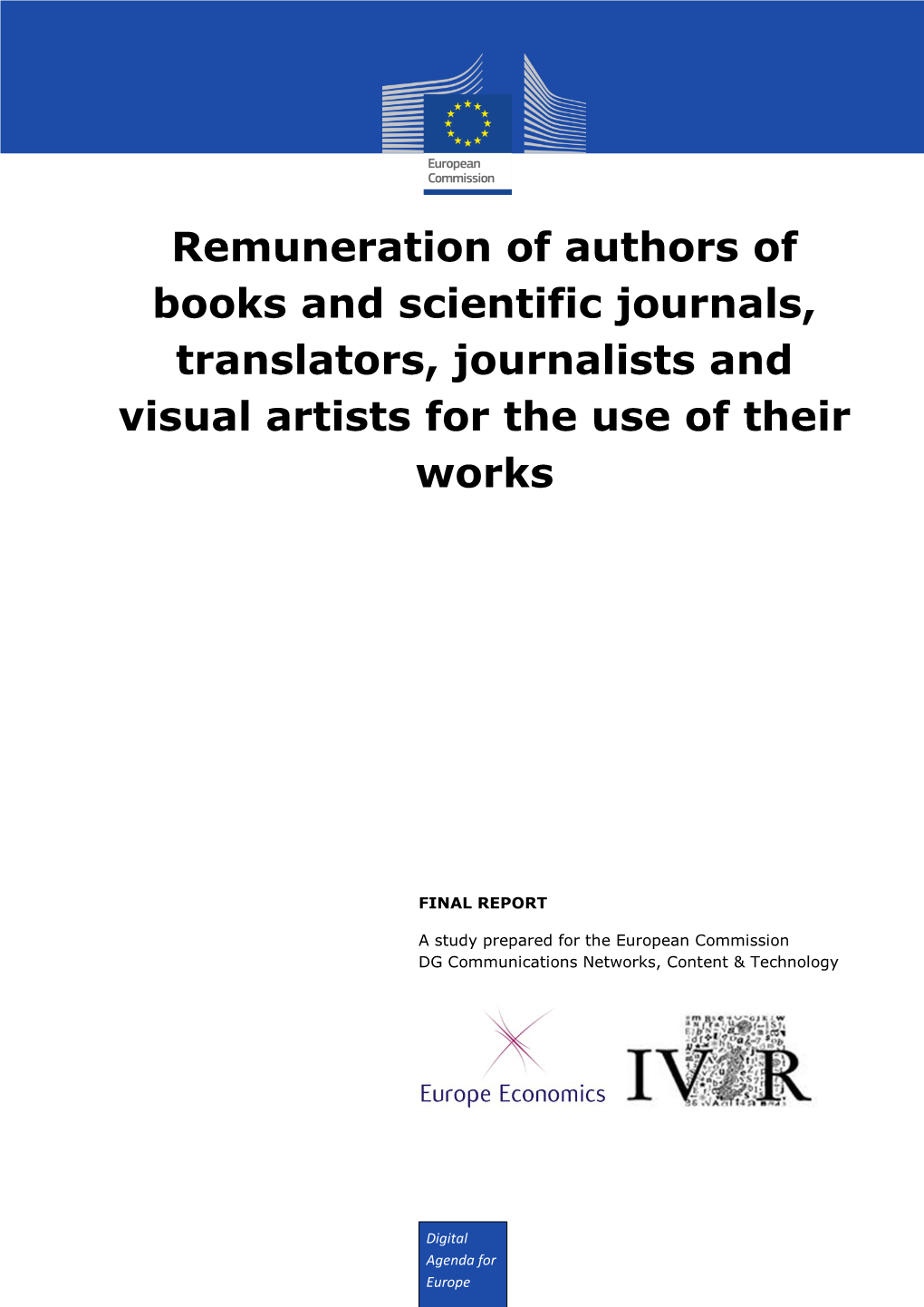 Remuneration of Authors of Books and Scientific Journals, Translators, Journalists and Visual Artists for the Use of Their Works