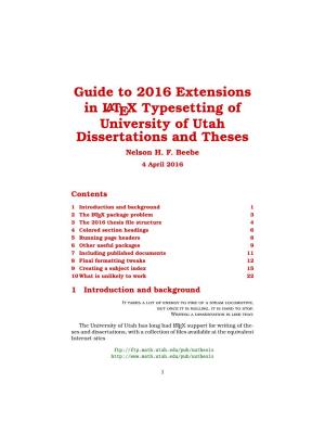 Guide to 2016 Extensions in LATEX Typesetting of University of Utah Dissertations and Theses Nelson H