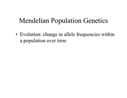 Mendelian Population Genetics