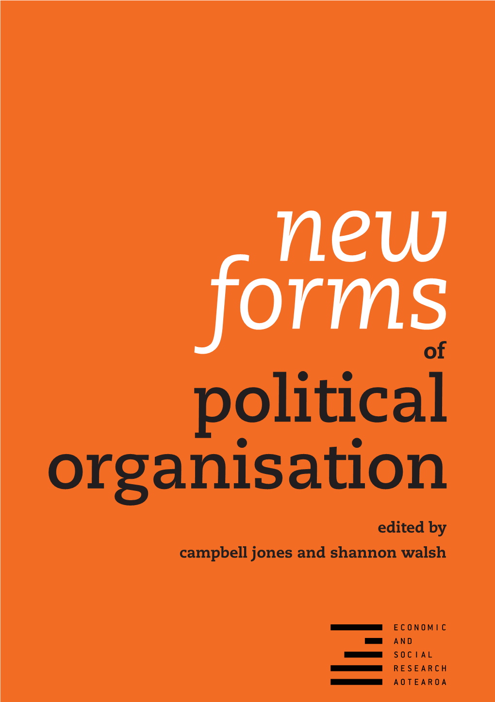 New Forms of Political Organisation