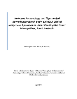 Holocene Archaeology and Ngarrindjeri Ruwe/Ruwar (Land, Body, Spirit): a Critical Indigenous Approach to Understanding the Lower Murray River, South Australia