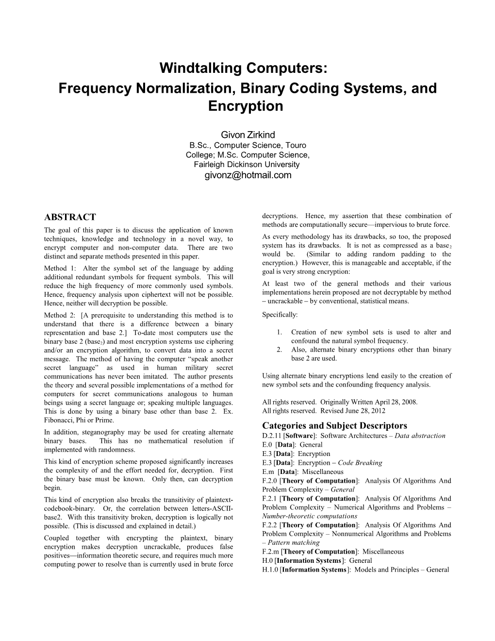 Windtalking Computers: Frequency Normalization, Binary Coding Systems, and Encryption
