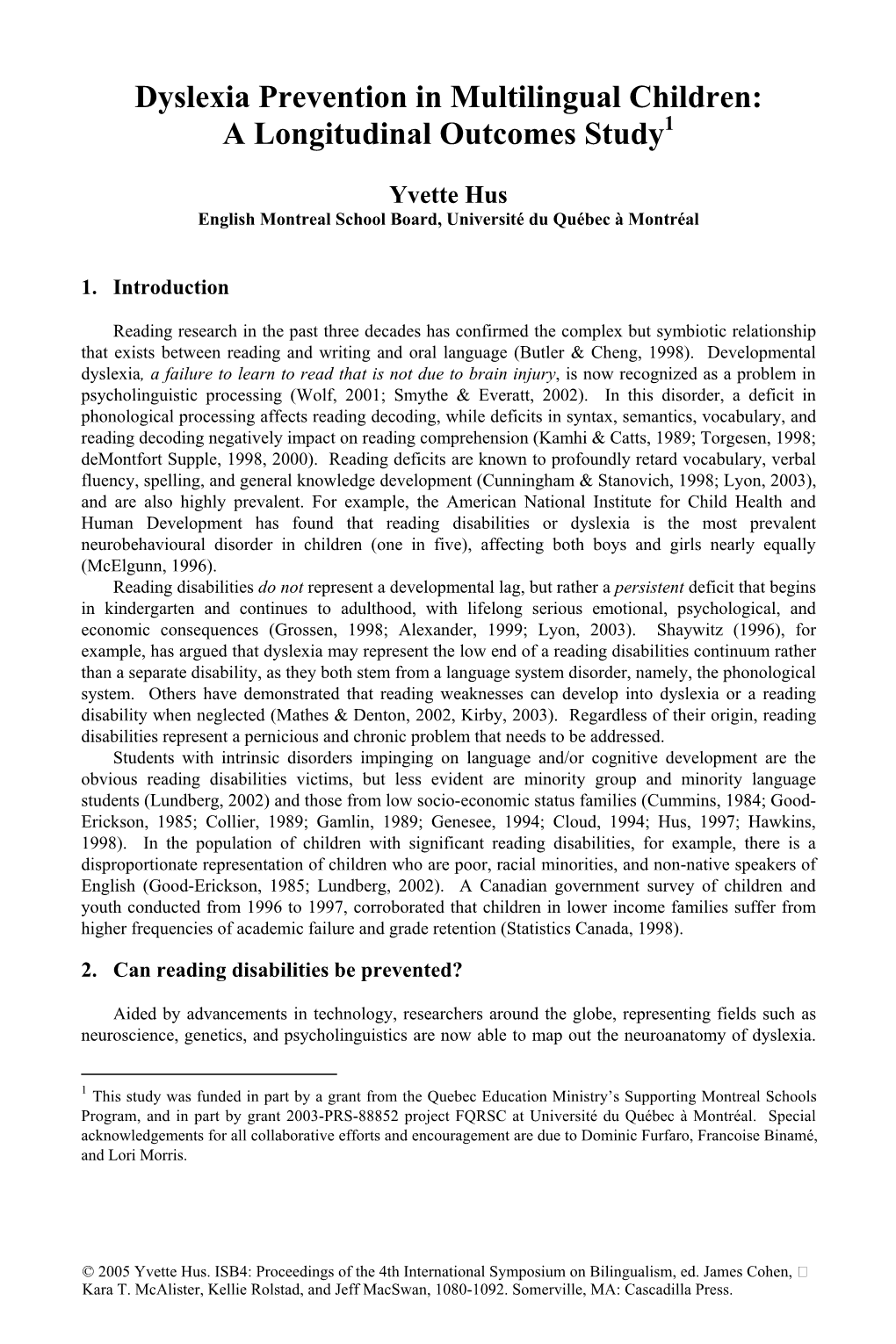 Dyslexia Prevention in Multilingual Children: a Longitudinal Outcomes Study1