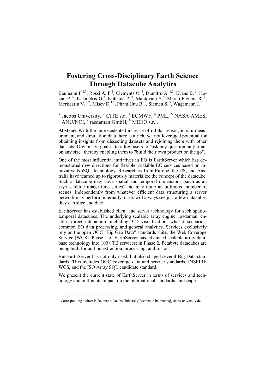 Fostering Cross-Disciplinary Earth Science Through Datacube Analytics Baumann P.1,7, Rossi A