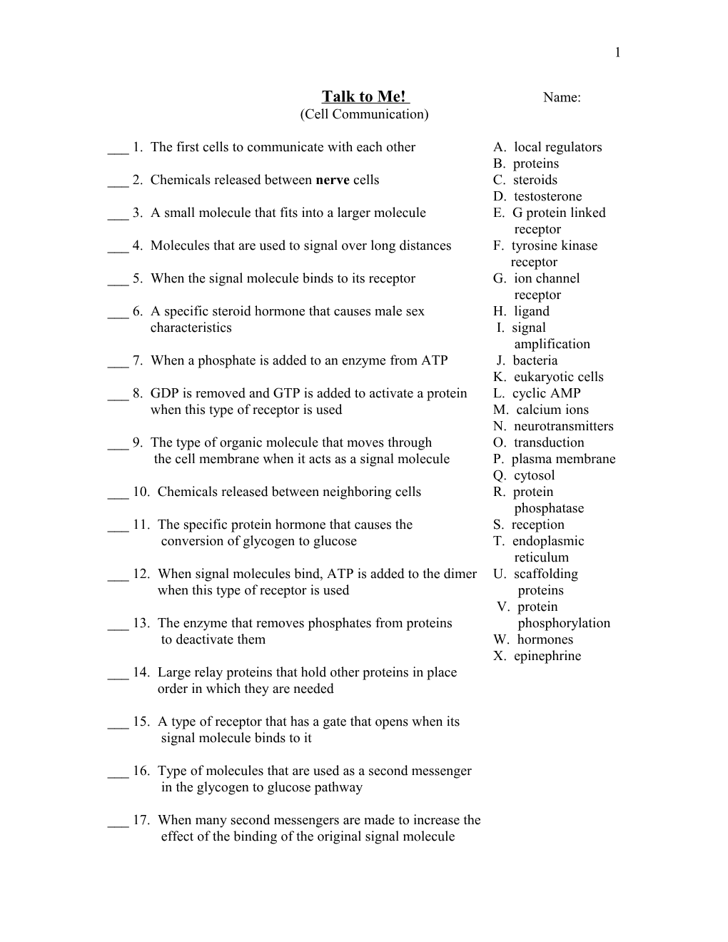 ___ 1. the First Cells to Communicate with Each Other A. Local Regulators