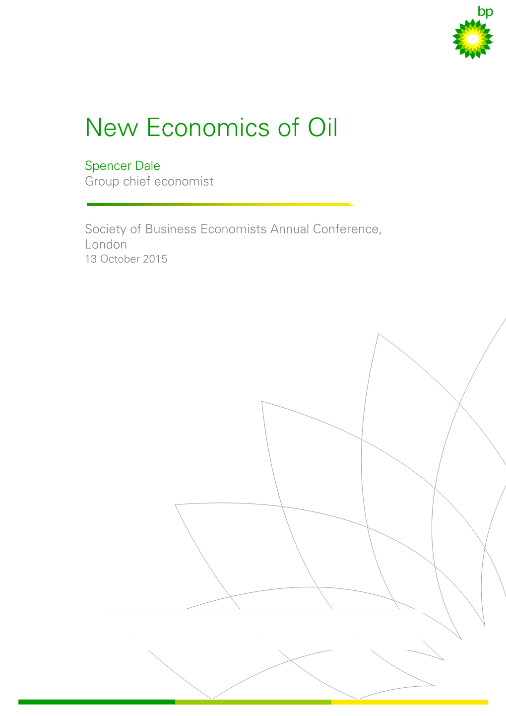 New Economics of Oil – Spencer Dale, Group Chief Economist