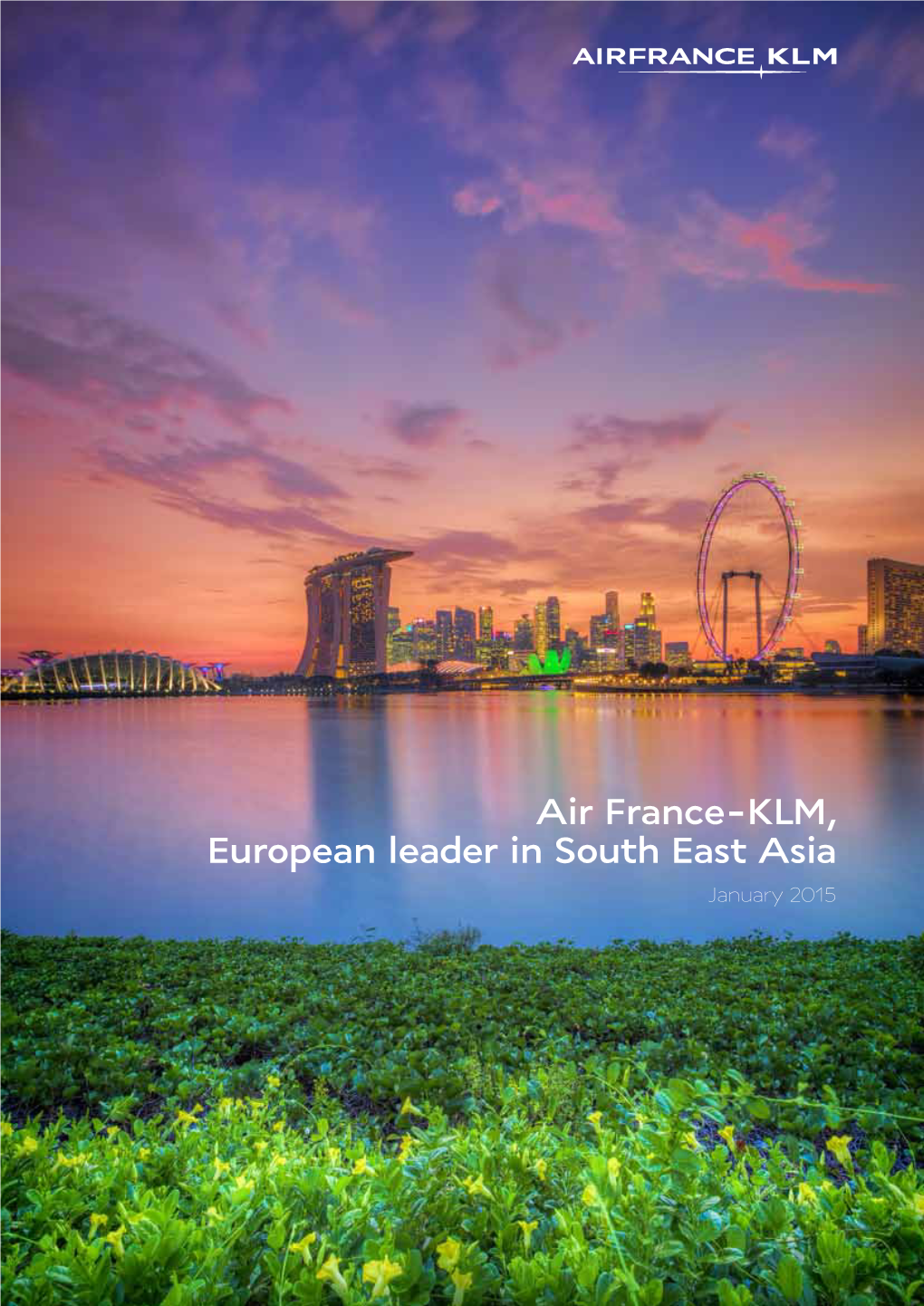 Air France-KLM, European Leader in South East Asia January 2015
