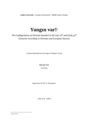 Yangın Var! the Conflagrations of Ottoman Istanbul in the Late 18Th and Early 19Th Centuries According to Ottoman and European Sources