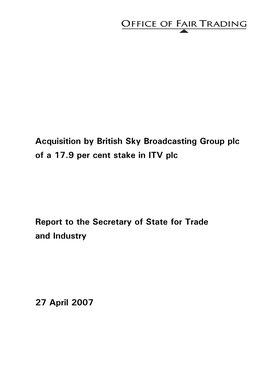 Acquisition by British Sky Broadcasting Group Plc of a 17.9 Per Cent Stake in ITV Plc