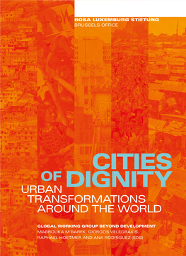 Cities of Dignity: Urban Transformations Around the World, Including