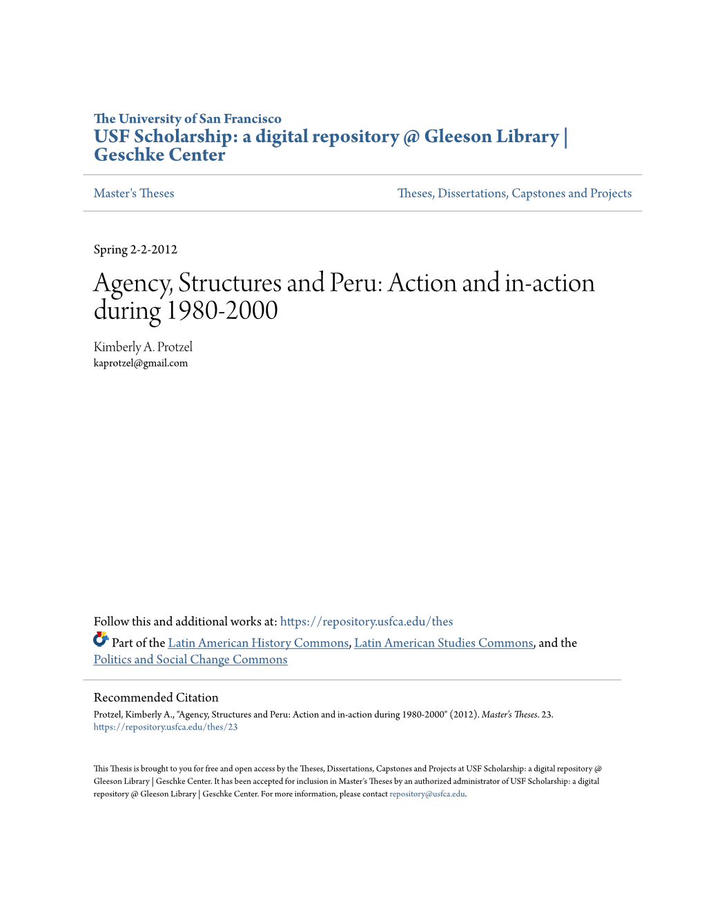 Agency, Structures and Peru: Action and In-Action During 1980-2000 Kimberly A