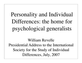 Personality and Individual Differences: the Home for Psychological Generalists