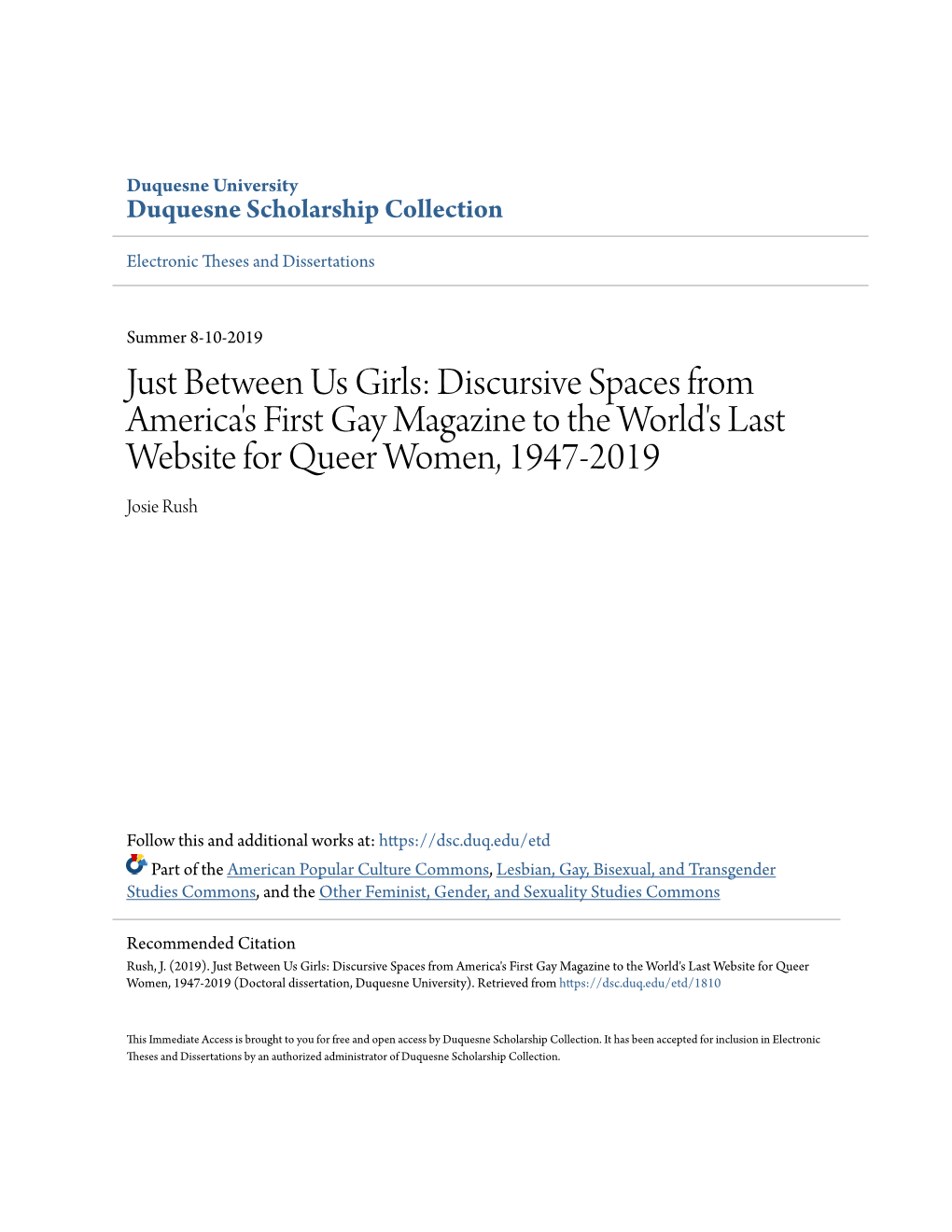 Discursive Spaces from America's First Gay Magazine to the World's Last Website for Queer Women, 1947-2019 Josie Rush