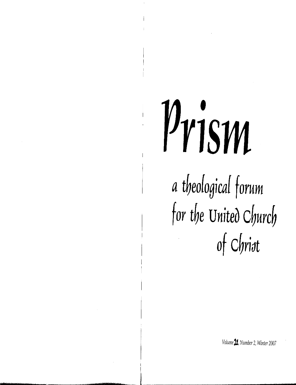 THEOLOGICAL WORLDS in the UNITED CHURCH of CHRIST Collision, Chaos, Or Complementarity? Lee Barrett