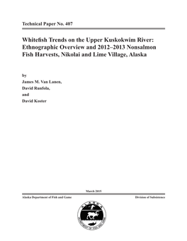 Technical Paper No. 407 Whitefish Trends on the Upper Kuskokwim