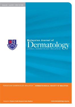 Malaysian Journal of Dermatology JURNAL DERMATOLOGI MALAYSIA