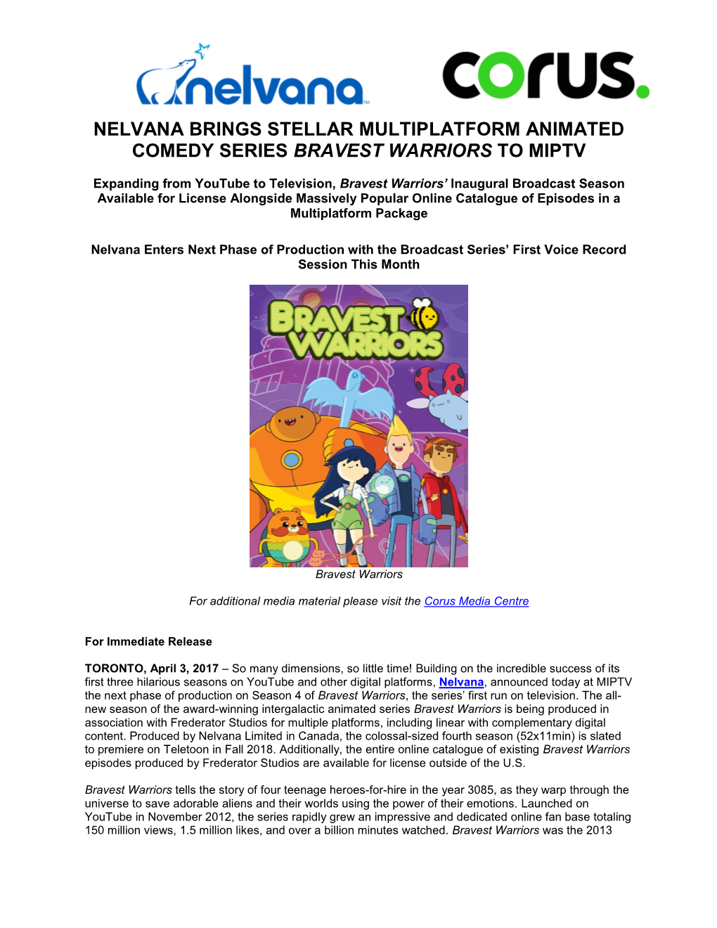 Nelvana Brings Stellar Multiplatform Animated Comedy Series Bravest Warriors to Miptv