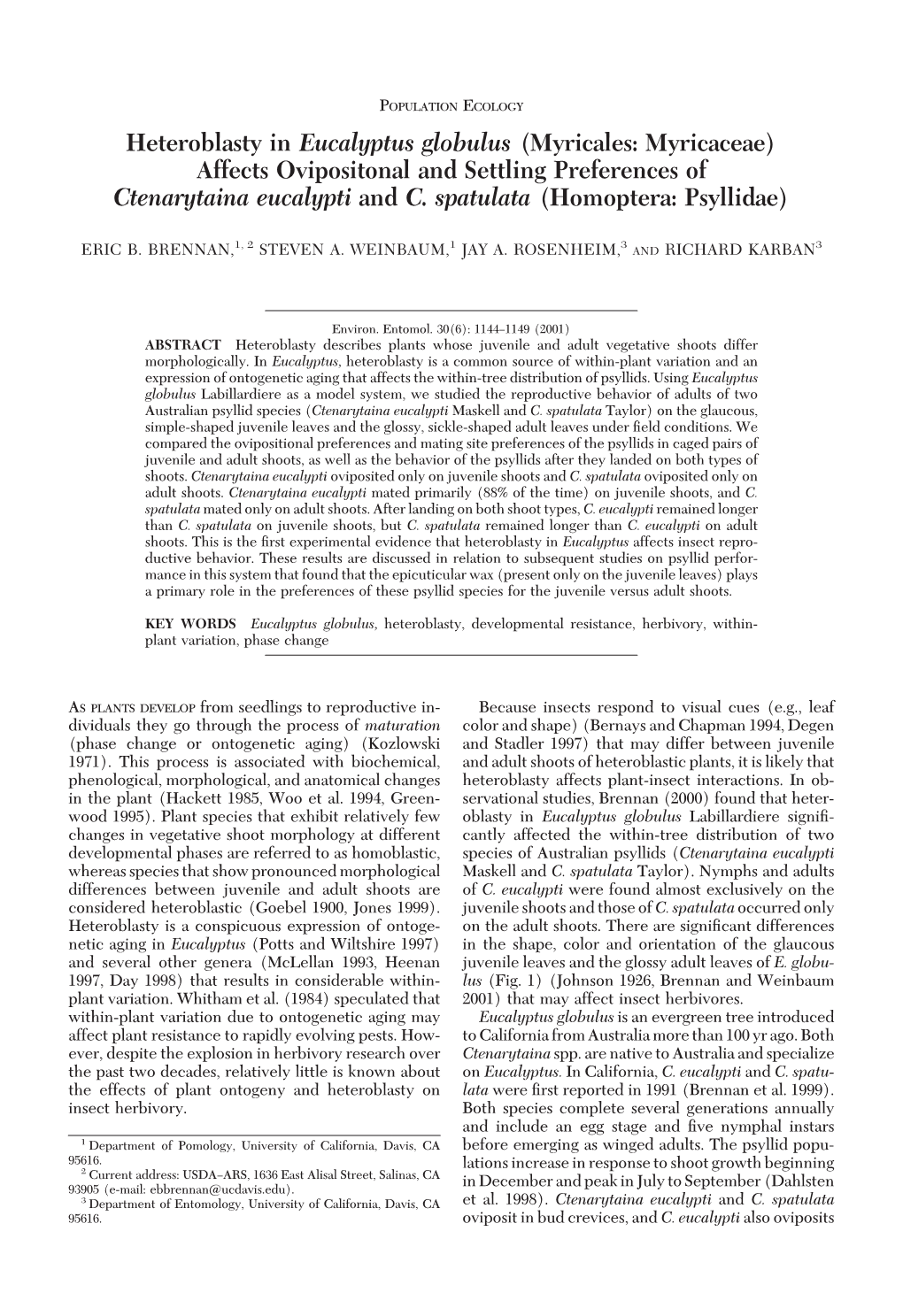 Heteroblasty in Eucalyptus Globulus (Myricales: Myricaceae) Affects Ovipositonal and Settling Preferences of Ctenarytaina Eucalypti and C