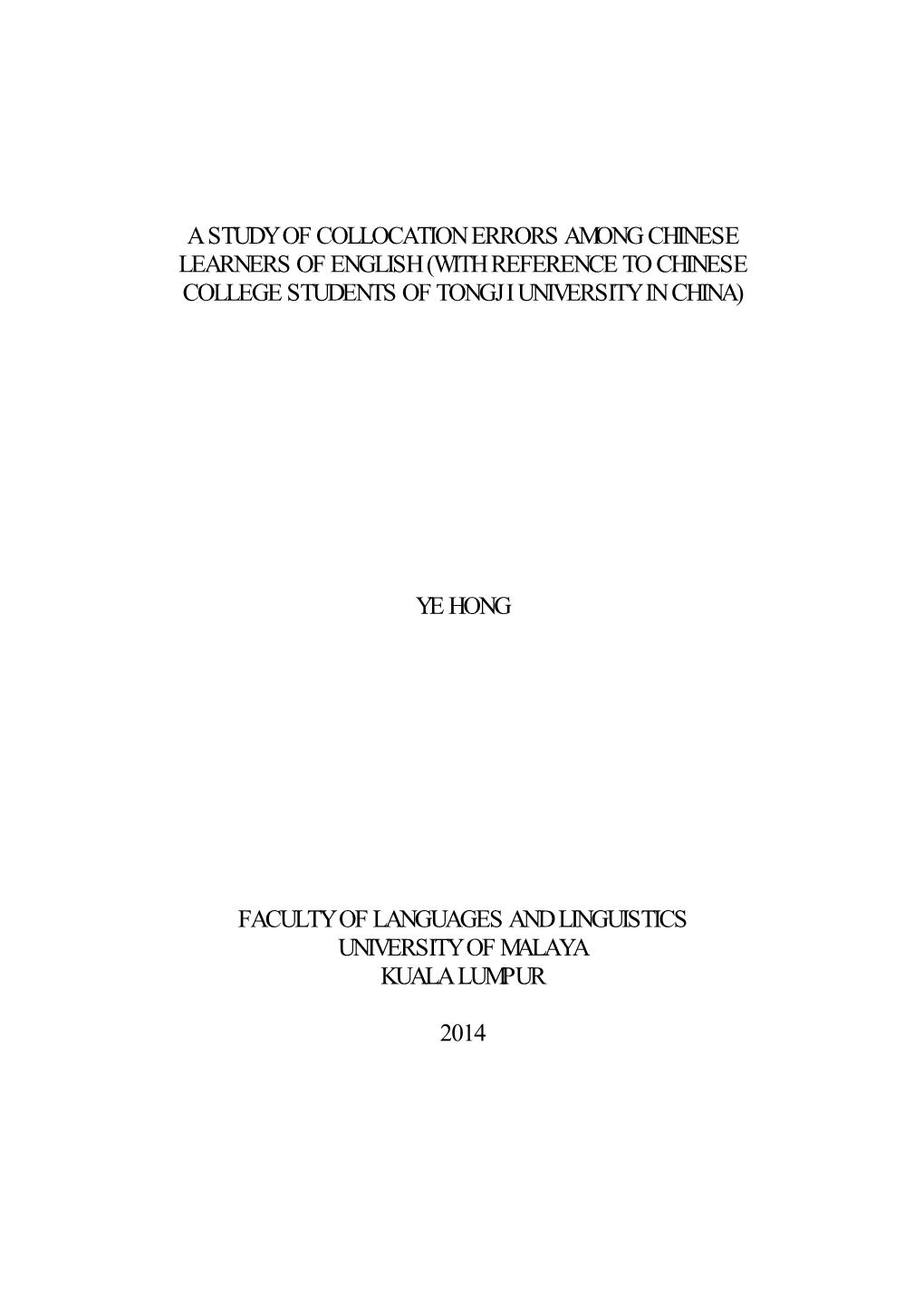 A Study of Collocation Errors Among Chinese Learners of English (With Reference to Chinese College Students of Tongji University in China)