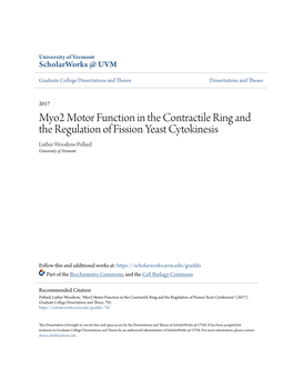 Myo2 Motor Function in the Contractile Ring and the Regulation of Fission Yeast Cytokinesis Luther Woodrow Pollard University of Vermont