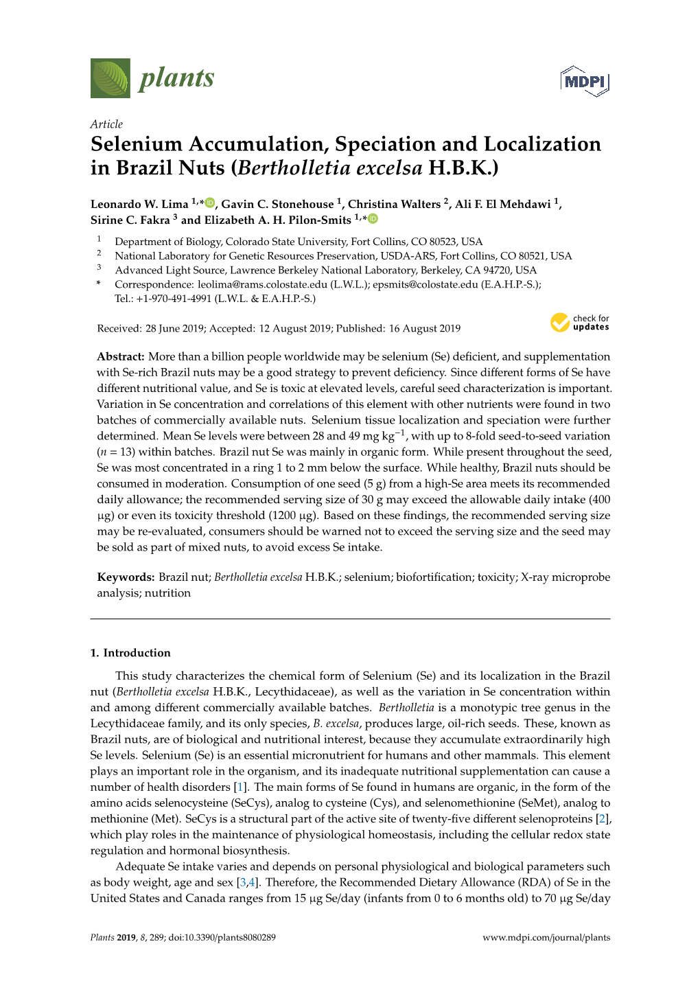 Selenium Accumulation, Speciation and Localization in Brazil Nuts (Bertholletia Excelsa H.B.K.)