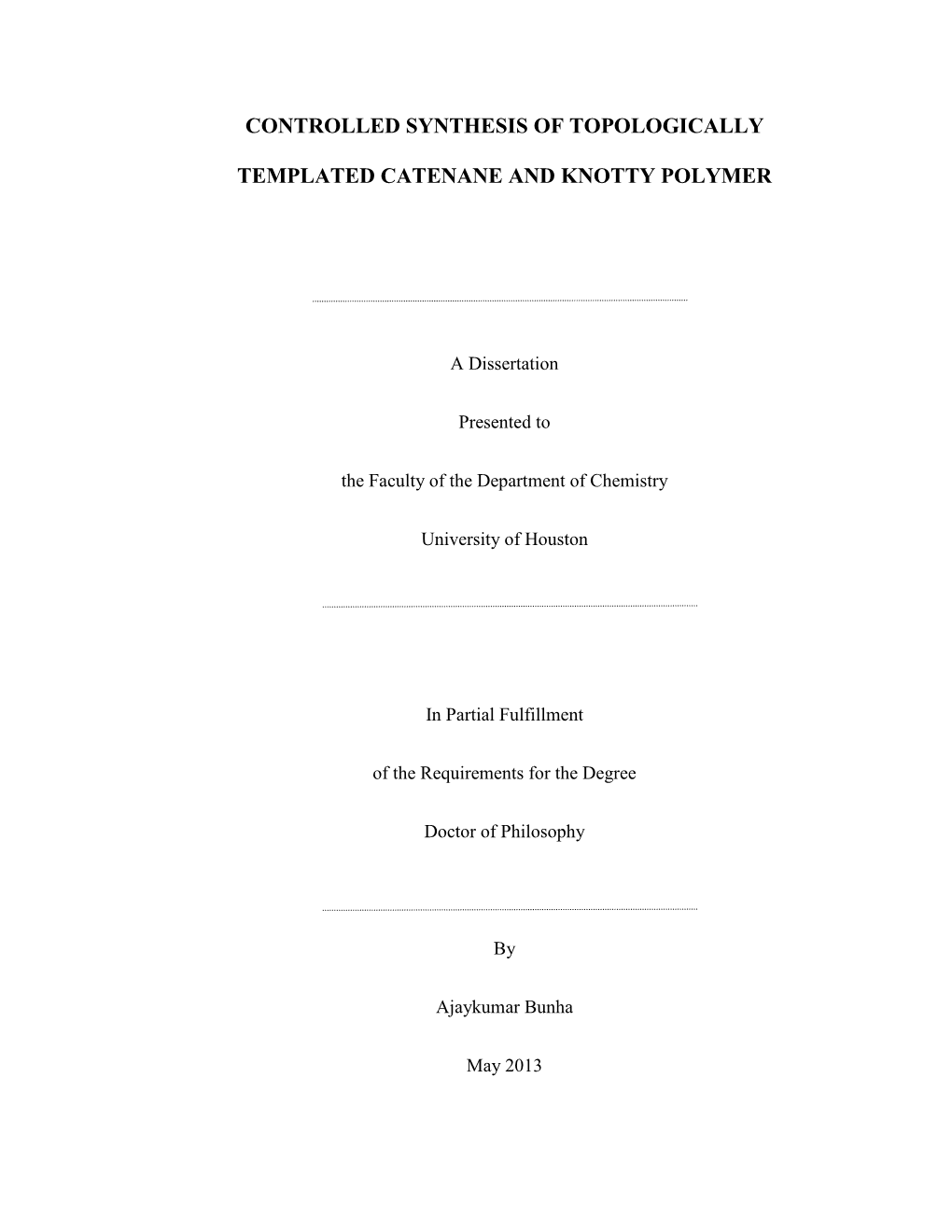 Controlled Synthesis of Topologically Templated