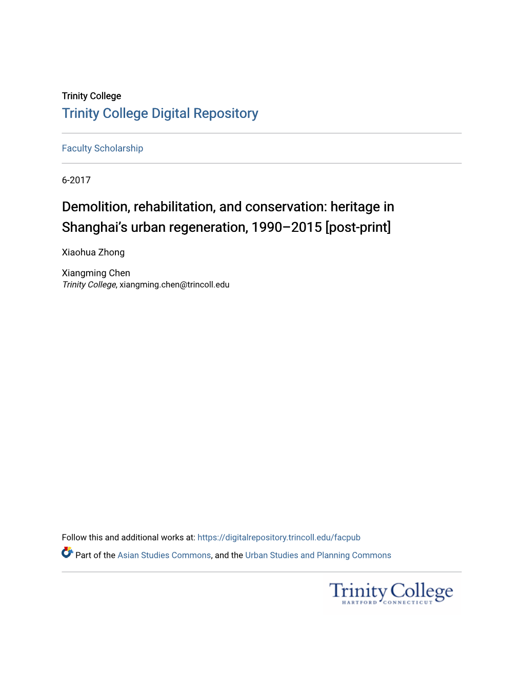 Demolition, Rehabilitation, and Conservation: Heritage in Shanghai's Urban Regeneration, 1990–2015