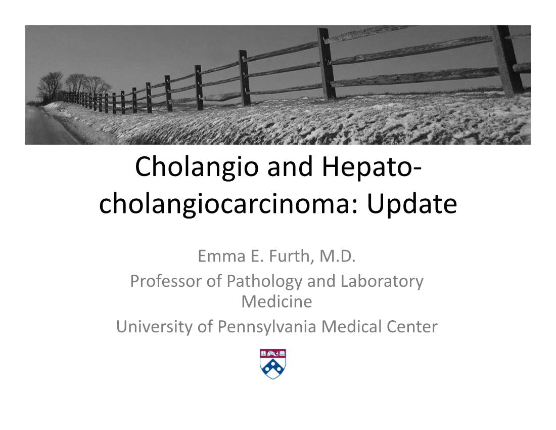 Cholangio and Hepato- Cholangiocarcinoma: Update