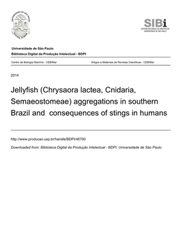 Chrysaora Lactea, Cnidaria, Semaeostomeae) Aggregations in Southern Brazil and Consequences of Stings in Humans