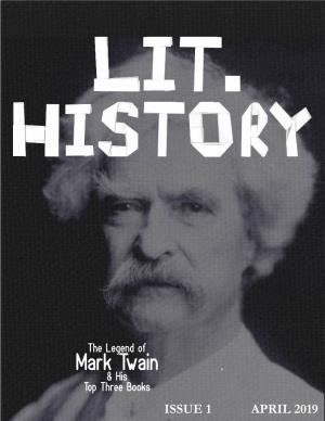Mark Twain & His Top Three Books ISSUE 1 APRIL 2019