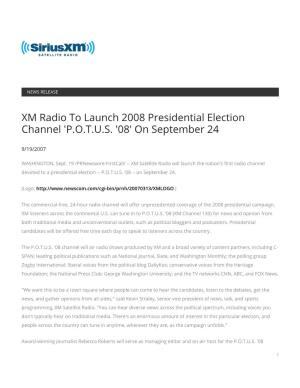 XM Radio to Launch 2008 Presidential Election Channel 'P.O.T.U.S. '08' on September 24