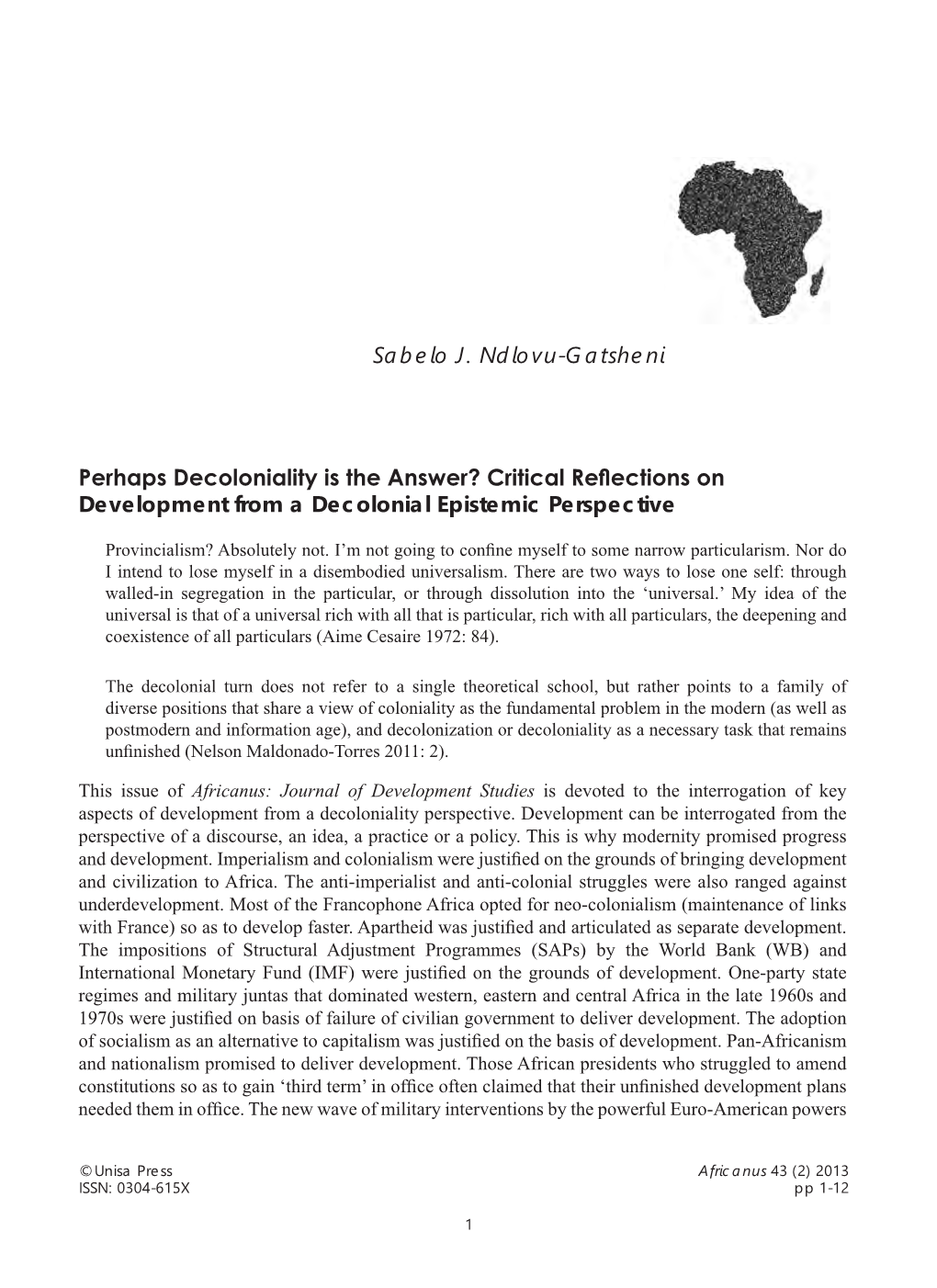 Sabelo J. Ndlovu-Gatsheni Perhaps Decoloniality Is the Answer?